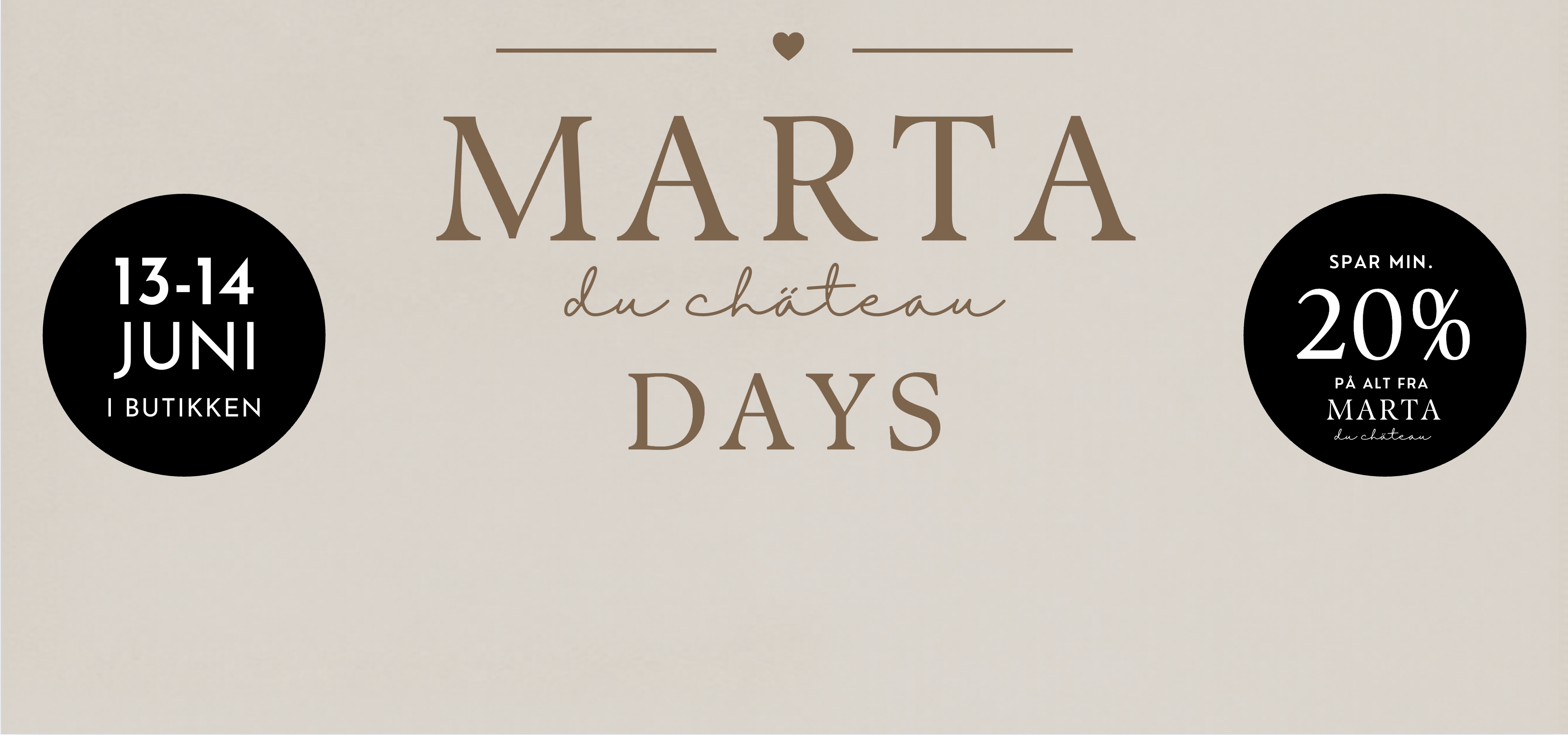 Kampagne: Marta Du Chateau Days - Spar min 20% på alt - Tune Center 3Cslider_item_4n6W4T